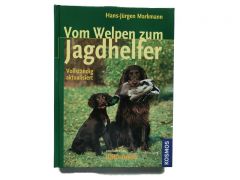 Vom Welpen zum Jagdhelfer von Hans-Jürgen Markmann